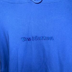 YOU MATTER COBALT BLUE MONOCHROME HOODIE